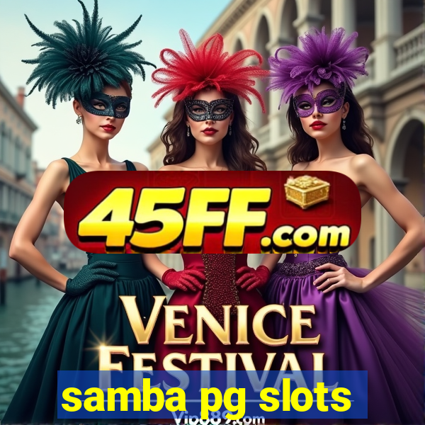 samba pg slots